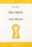 Olivier Maillart - Max Ophuls, Lola Montès.