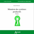 Raymond Woessner - Mutation des systèmes productifs - France.