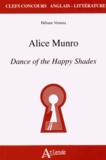 Héliane Ventura - Alice Munro - Dance of the Happy Shades.