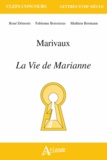 René Démoris et Fabienne Boissieras - Marivaux : La vie de Marianne.