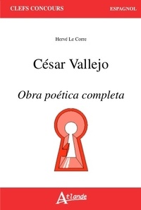 Hervé Le Corre - César Vallejo - Obra poética completa.