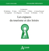 Thomas Merle - Les espaces du tourisme et des loisirs.