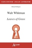 Michael Hollington - Walt Whitman's Leaves of grass.