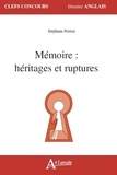Stéphane Poiron et Charlotte Barcat - Mémoire : héritages et ruptures.