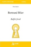 Pierre Beylot - Bertrand Blier - Buffet froid.
