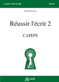 Julien Moniotte - Reussir l'écrit 2 - CAPEPS.