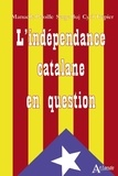 Manuelle Peloille et Serge Buj - L'indépendance catalane en question.