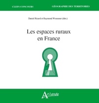 Daniel Ricard et Raymond Woessner - Les espaces ruraux en France.