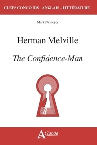 Mark Niemeyer - Herman Melville, The Confidence-Man.