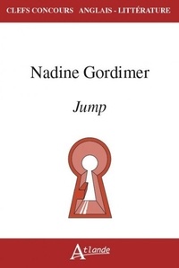 Geoffrey v. Davis et Anne Fuchs - Nadine Gordimer, Jump.
