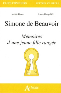Laetitia Hanin et Laure Himy-Piéri - Simone de Beauvoir - Mémoires d’une jeune fille rangée.
