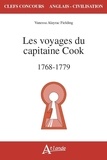 Vanessa Alayrac-Fielding - Les voyages du capitaine Cook (1768-1779).