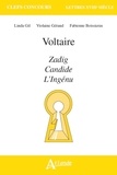 Violaine Géraud et Fabienne Boissieras - Voltaire - Zadig, Candide, L'Ingénu.