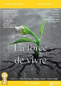 Cécile Cerf et Galia Ackerman - La force de vivre - Hugo, Les Contemplations ; Nietzsche, Le Gai Savoir ; Alexievitch, La Supplication.