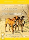 Jean-François Castille et Fabien Robertson - Les mots des animaux.