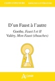  Atlande - D'un Faust à l'autre - Goethe, Faust I et II ; Valéry, mon Faust (ébauches).