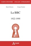 Renée Dickason et Georges Fournier - La BBC - 1922-1995.
