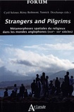Cyril Selzner et Rémy Bethmont - Strangers and Pilgrims - Métamorphoses spatiales du religieux dans les mondes anglophones (XVIIE-XXIe siècle).