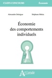 Alexandre Delaigue et Stéphane Menia - Economie des comportements individuels.