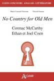 Marie Liénard-Yeterian et Vincent Jaunas - Cormac McCarthy, Ethan et Joel Coen - No Country for Old Men.