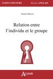 Bastien Meresse - Relation entre l'individu et le groupe.
