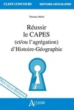 Thomas Merle - Réussir le CAPES (et/ou l'agrégation) d'Histoire-Géographie.