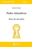Bénédicte Brémard - Pedro Almodovar - Tout sur ma mère.