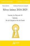 Florian Barrière et Guillaume Flamerie de Lachapelle - Silves latines - Lucain, La Pharsale VI ; Suétone, Vie de Caligula, Vie de Claude.