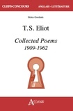 Helen Goethals - T. S. Eliot, Collected Poems 1909-1962.