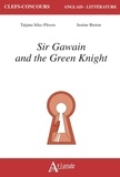 Tatjana Silec et Justine Breton - Sir Gawain and the Green Knight.