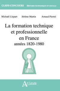 La formation technique et professionnelle en France. Années 1820 - 1980
