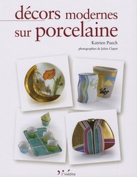 Katrien Puech - Décors modernes sur porcelaine.