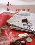 Monique Labrousse et Françoise Moulon-Tabournel - Abc de la couture - Création et techniques.