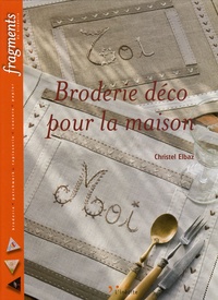 Christel Elbaz - Broderie déco pour la maison.