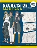 Dalia Sharawna - Secrets de mangaka - Le guide fashion pour donner du style à vos personnages.