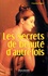 Francine Pages - Les secrets de beauté d'autrefois.