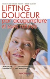 Jean-Claude Trokiner et Estelle Guerven - Lifting douceur - Par acupuncture et soins au natrel.