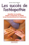 Serge Toffaloni - Les succès de l'ostéopathie.