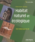 Nicolas Canzian et Irène Barja - Habitat naturel et écologique - Une maison pour la vie.