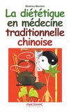 Béatrice Montevi - La diététique en médecine traditionnelle chinoise.