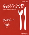 France Guillain - La cuisine selon France Guillain. 1 DVD