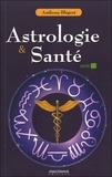Anthony Blégent - Astrologie et santé.