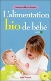 Geneviève Hervé-Loisier - L'alimentation bio de bébé.