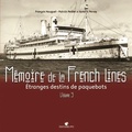 François Hauguel et Patrick Peslier - Mémoire de la French Lines - Tome 3, étrange destins de paquebot.