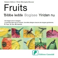  Bakame Editions et Fatoumata Leila Diallo - Fruits - Bibbe ledde, Bogisee, Yriden nu.