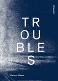 Julien Magre et Philippe Azoury - Troubles.
