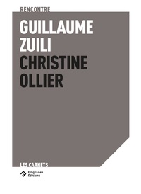 Guillaume Zuili et Christine Ollier - Dans l’intimité d’un territoire - Rencontre Guillaume Zuili - Christine Ollier.