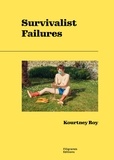 Kourtney Roy - Survivalist Failures.