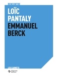 Loïc Pantaly et Emmanuel Berck - Loïc Pantaly - Refuser l’inimaginable.