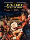 Alain Gout - Pierre Joubert - 70 ans d'illustration Signe de Piste Tome 1, 1937-1955.